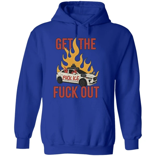 Anti Waymo Fuck Ice Get The Fuck Out Hoodie - Image 7