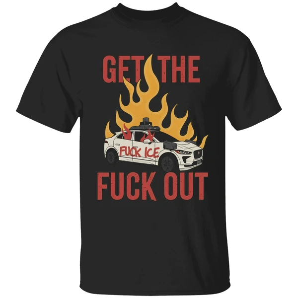 Anti Waymo Fuck Ice Get The Fuck Out Shirt