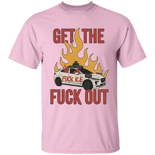 anti waymo fuck ice get the fuck out shirt lightpink