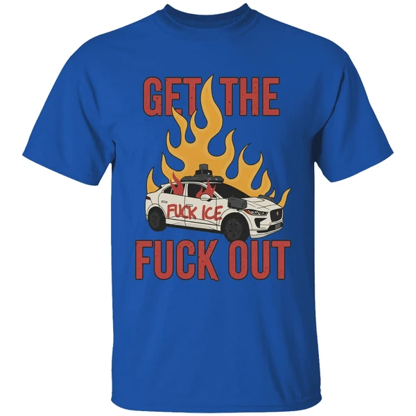 Anti Waymo Fuck Ice Get The Fuck Out Shirt - Image 8