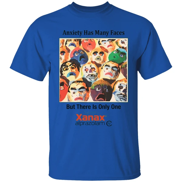 anxiety has many faces shirt royalblue