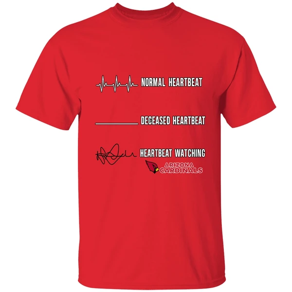 Arizona Cardinals Normal Heartbeat Deceased Heartbeat Heartbeat Watching Shirt - Image 6