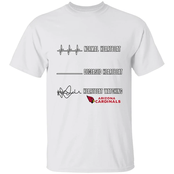 Arizona Cardinals Normal Heartbeat Deceased Heartbeat Heartbeat Watching Shirt - Image 9