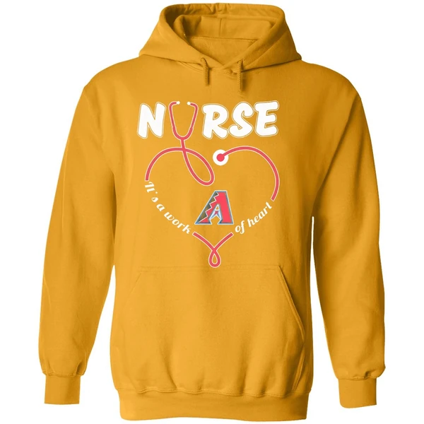 Arizona Diamondbacks Nurse Its A Work Of Heart Hoodie