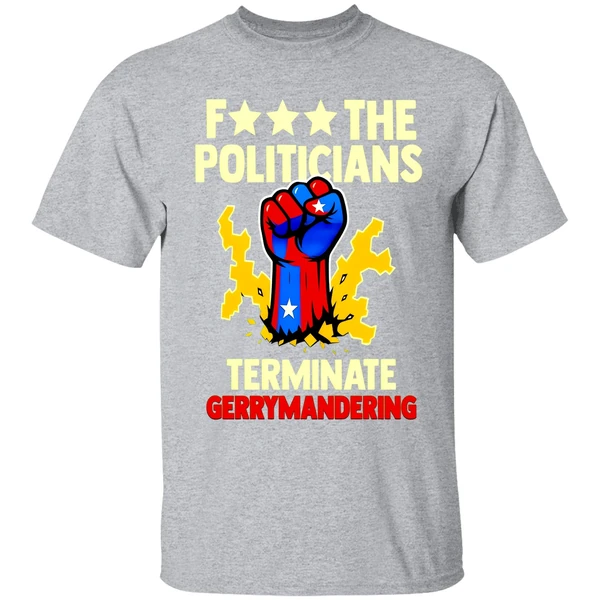 Arnold Schwarzenegger F The Politicians Previous Terminate Gerrymandering Shirt - Image 9