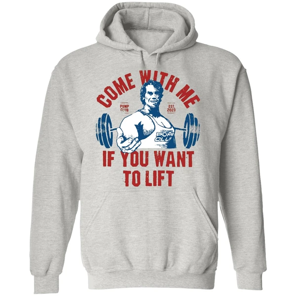 Arnolds Pump Club Come With Me If You Want To Lift Est 2023 Hoodie - Image 9