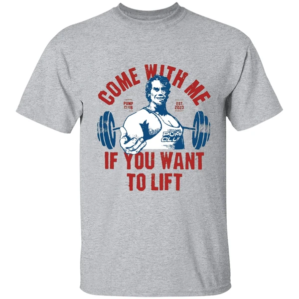 Arnolds Pump Club Come With Me If You Want To Lift Est 2023 Shirt - Image 6