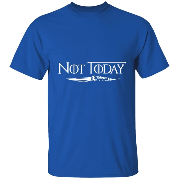 Arya Stark Not Today Shirt - Image 7