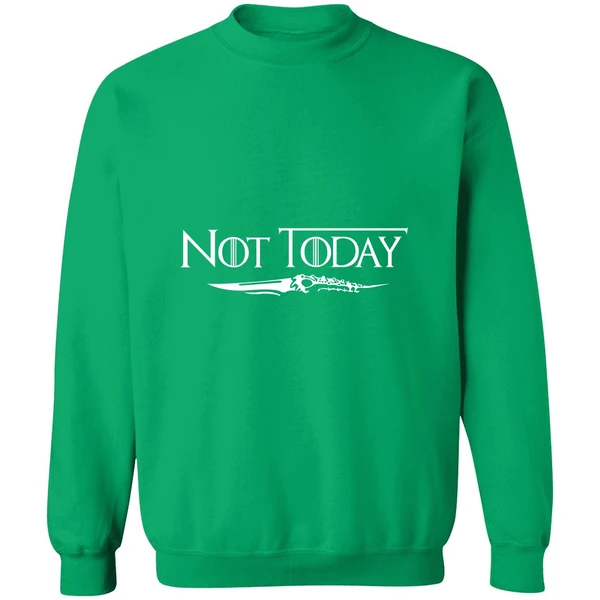 Arya Stark Not Today Sweatshirt - Image 2