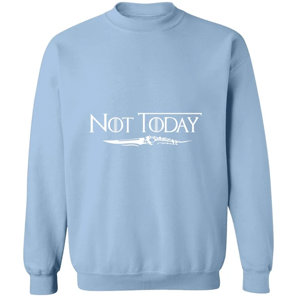 Arya Stark Not Today Sweatshirt - Image 3