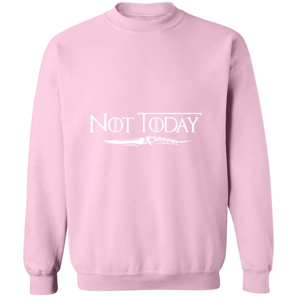 Arya Stark Not Today Sweatshirt - Image 4