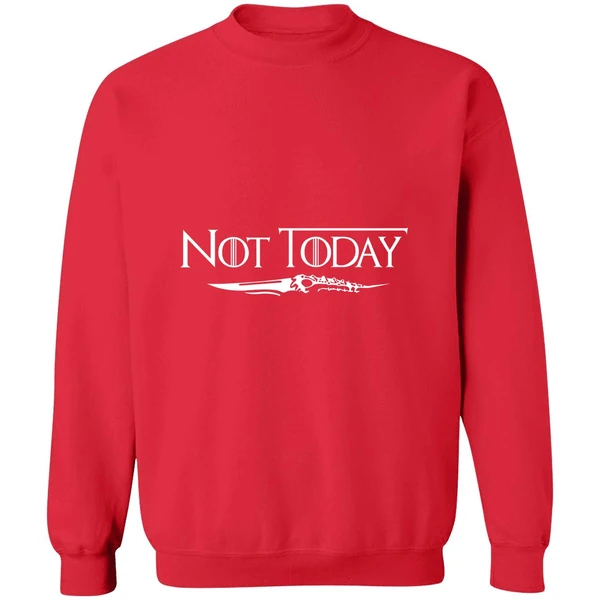 Arya Stark Not Today Sweatshirt - Image 7