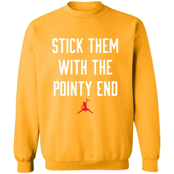 Arya Stark Stick Them With The Pointy End Sweatshirt