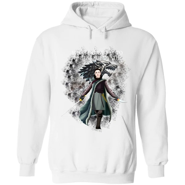 Arya Stark What Do We Say To The God Of Death Hoodie - Image 6