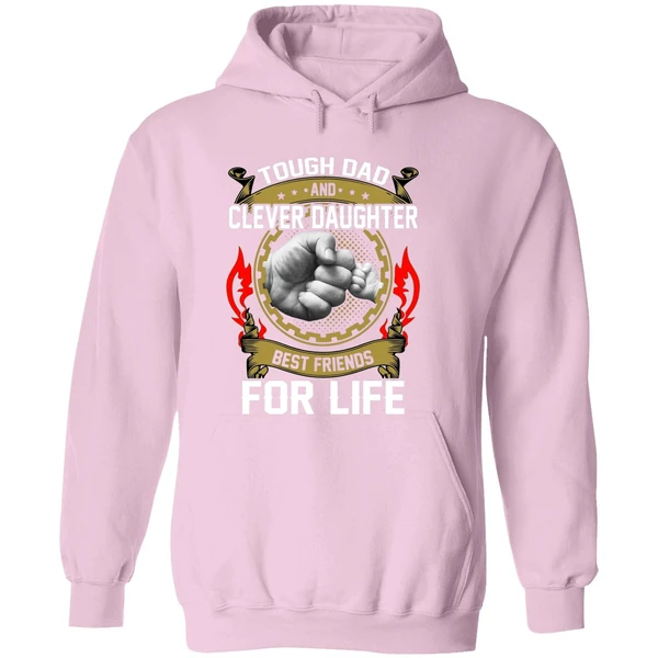 Asshole Dad And Smartass Daughter Best Friends For Life Hoodie - Image 5