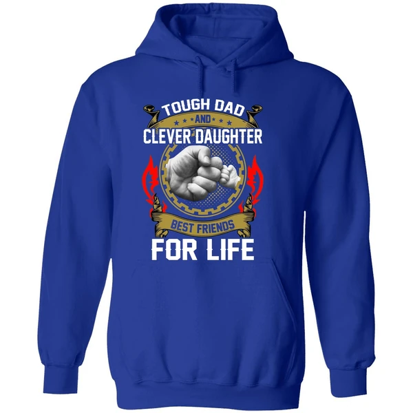 Asshole Dad And Smartass Daughter Best Friends For Life Hoodie - Image 7