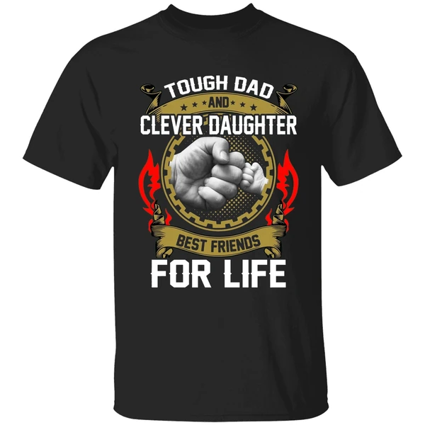 Asshole Dad And Smartass Daughter Best Friends For Life Shirt