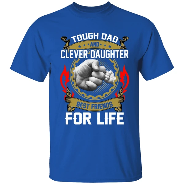 Asshole Dad And Smartass Daughter Best Friends For Life Shirt - Image 8