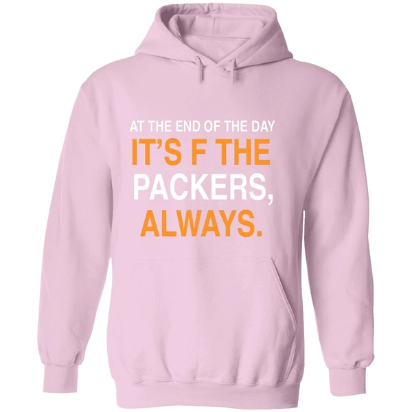 At The End Of The Day Its F The Packers Always Chicago Bears Hoodie - Image 5