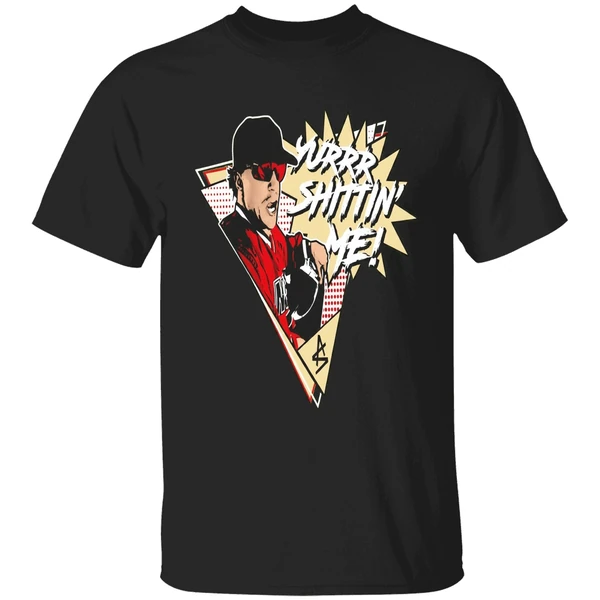 Austin Schultz Yurrr Shittin Me Shirt