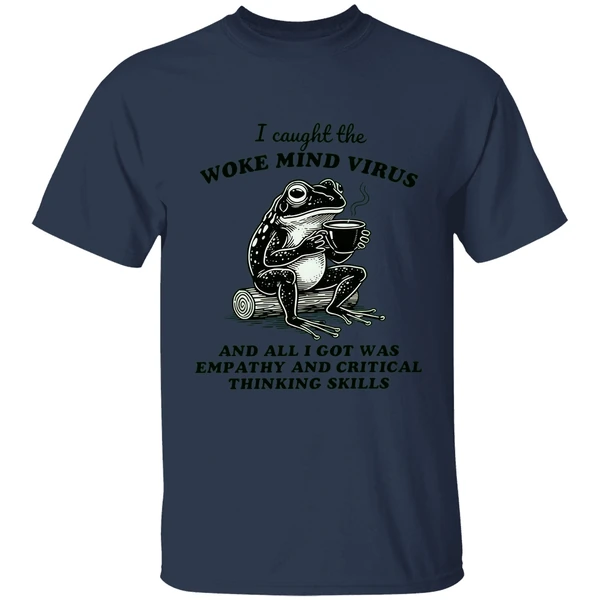 Awakened Thinking Virus Frog I Caught The Woke Mind Virus And All I Got Was Empathy Shirt - Image 4