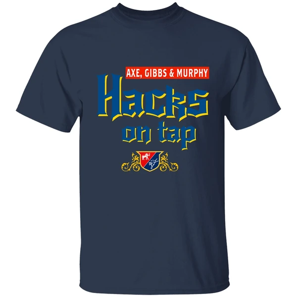 Axe Gibbs Murphy Hacks On Tap Shirt - Image 4