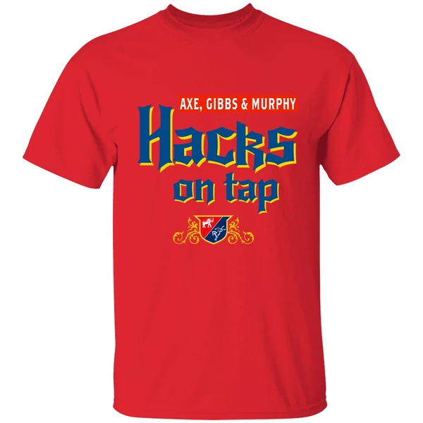 Axe Gibbs Murphy Hacks On Tap Shirt - Image 6