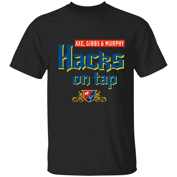 Axe Gibbs Murphy Hacks On Tap Shirt - Image 9