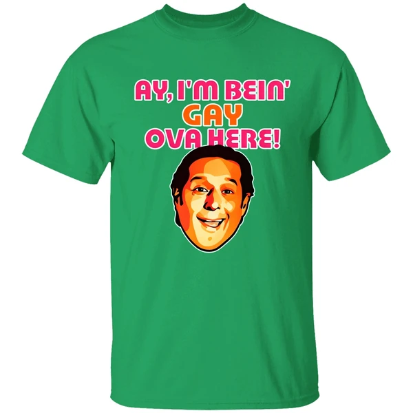 Ay I'm Bein Gay Over Here Shirt
