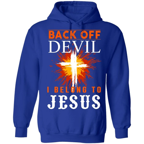 Back Off I Belong To Jesus Hoodie