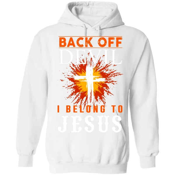 Back Off I Belong To Jesus Hoodie - Image 6
