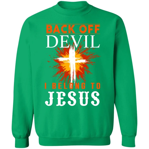 Back Off I Belong To Jesus Sweatshirt - Image 2