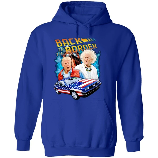 Back To The Border Trump Hoodie - Image 7