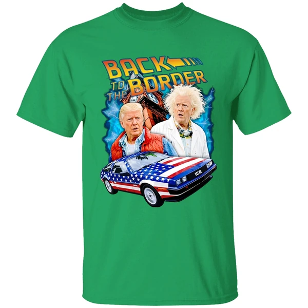 Back To The Border Trump Shirt - Image 2