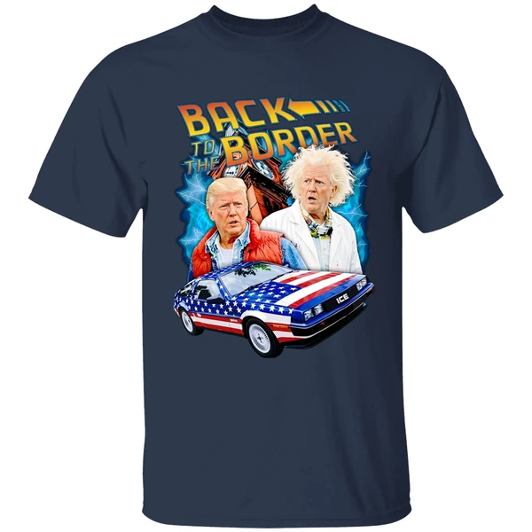 Back To The Border Trump Shirt - Image 5