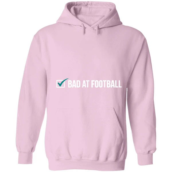 Bad At Football Hoodie - Image 4