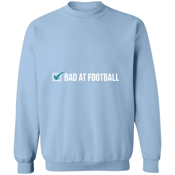 Bad At Football Sweatshirt - Image 3