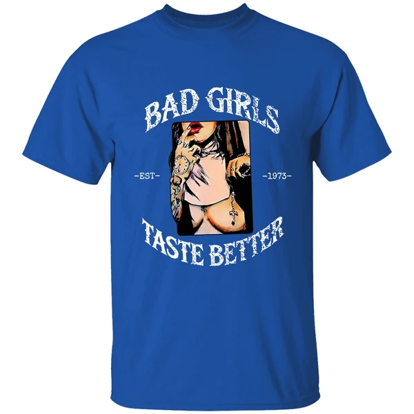 Bad Girls Taste Better Est 1973 Shirt - Image 8