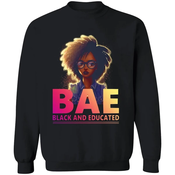 Bae Black And Educated Sweatshirt - Image 9