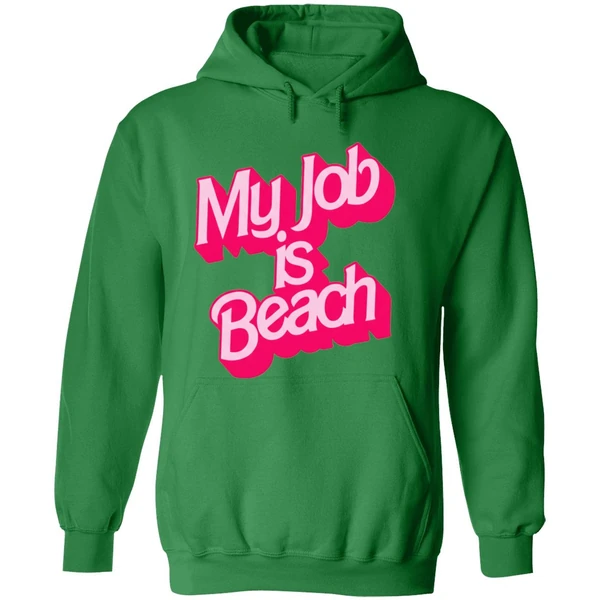 Barbie Movies My Job Is Beach Hoodie - Image 2