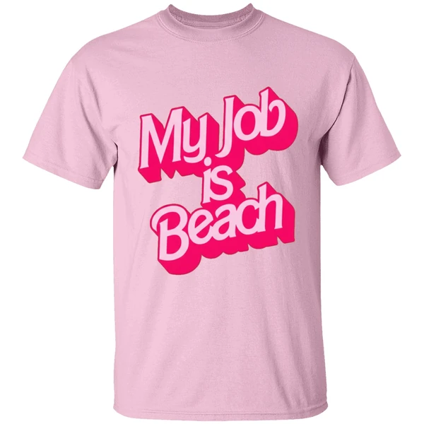 Barbie Movies My Job Is Beach Shirt - Image 2