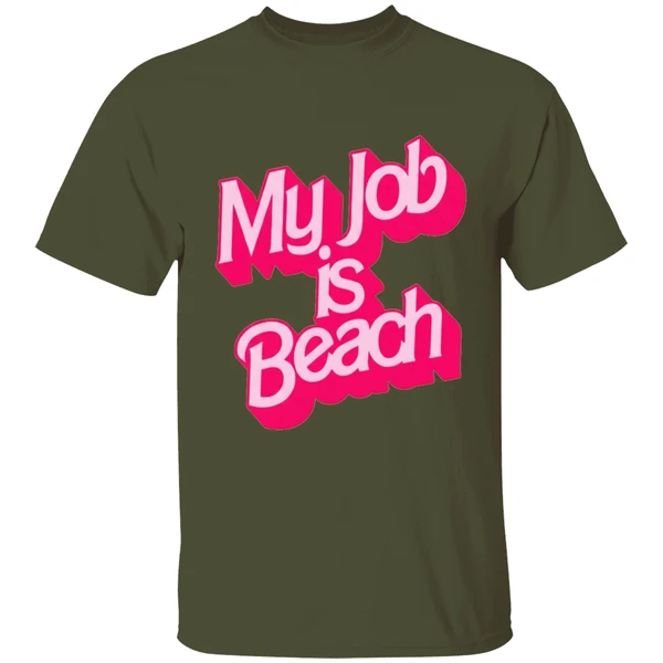 Barbie Movies My Job Is Beach Shirt - Image 9