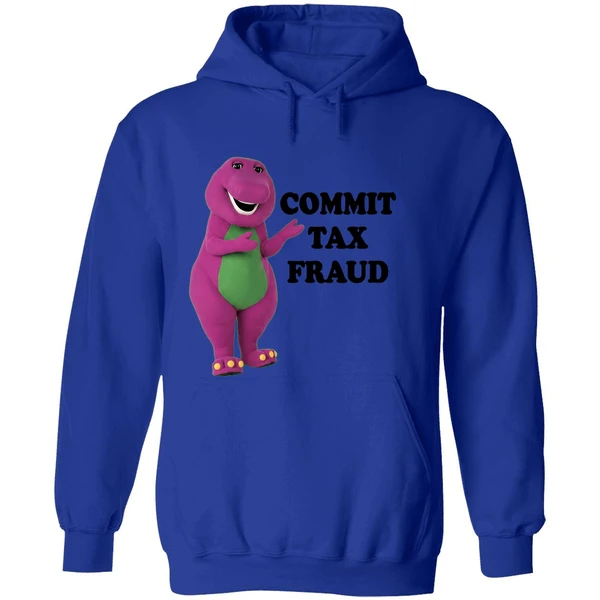 Barney Commit Tax Fraud Hoodie - Image 7