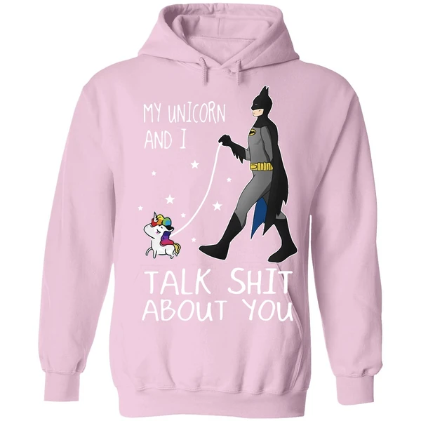 Batman My Unicorn And I Talk Shit About You Hoodie - Image 4