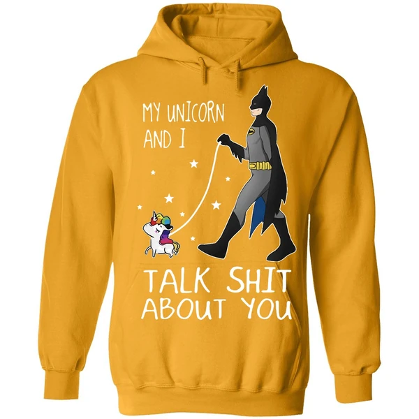 Batman My Unicorn And I Talk Shit About You Hoodie - Image 9