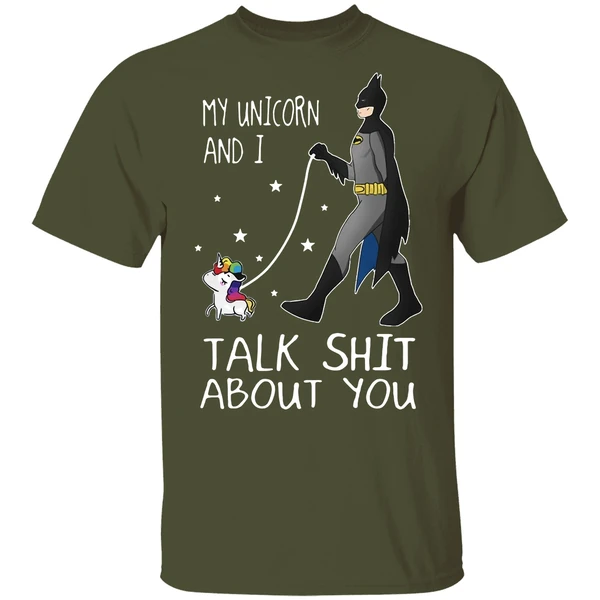 Batman My Unicorn And I Talk Shit About You Shirt - Image 3