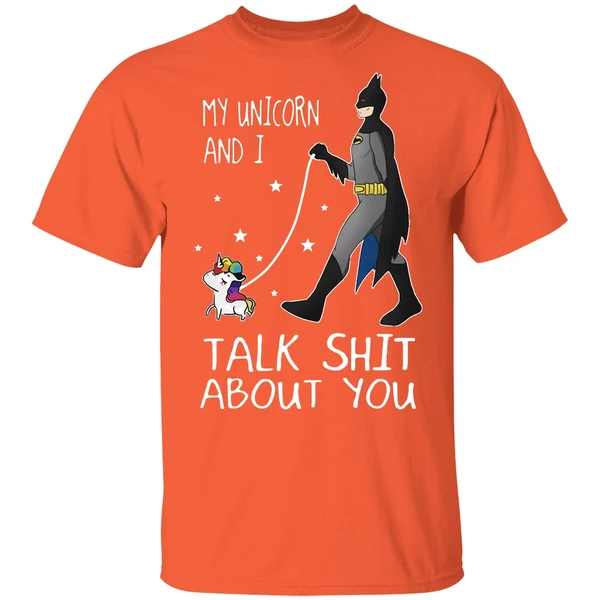 Batman My Unicorn And I Talk Shit About You Shirt - Image 5