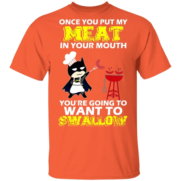 Batman Put My Meat In Your Mouth You're Going To Want To Swallow Shirt - Image 5