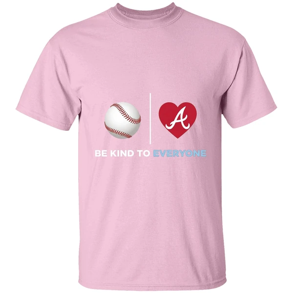 be kind to everyone atlanta braves jordyns summer shirt lightpink