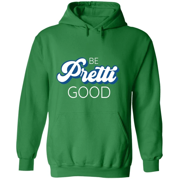 Be Pretti Be Good Hoodie - Image 2